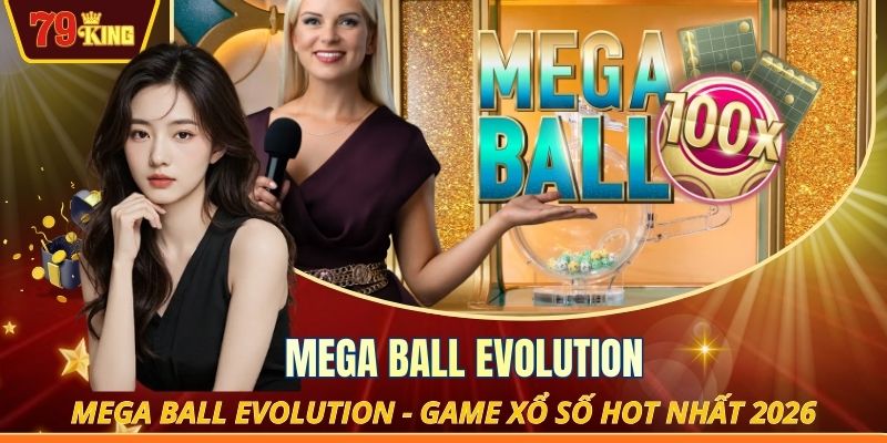 Mega Ball Evolution